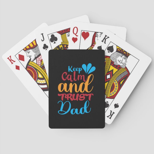 Daddy Gift Keep Calm And Trust Dad Poker Cards (Back)