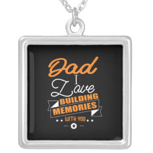 Daddy Gift Love Building Memories With You Silver Plated Necklace