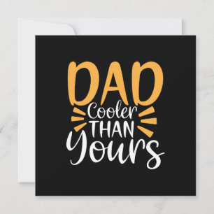 Daddy Gift My Dad Cooler Than Yours Invitation