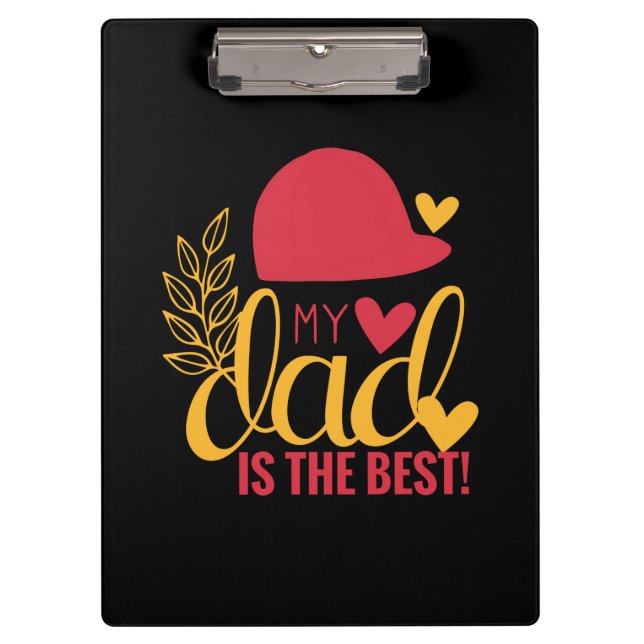 Daddy Gift My Dad Is The Best Clipboard (Front)