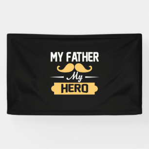 Daddy Gift My Father My Hero Banner