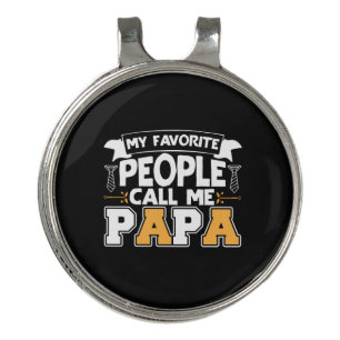 Daddy Gift My Favorite People Call Me Papa Golf Hat Clip