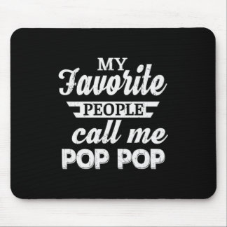Daddy Gift My Favorite People Call Me Papa Mouse Pad