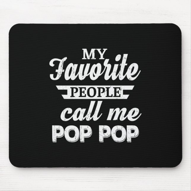 Daddy Gift My Favorite People Call Me Papa Mouse Pad (Front)