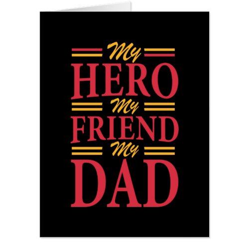 Daddy Gift My Hero Friend Dad Card