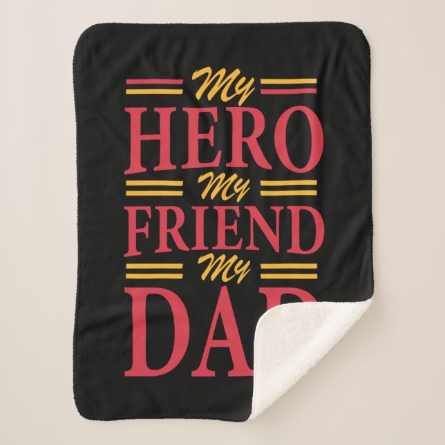 Daddy Gift My Hero Friend Dad Sherpa Blanket (Front)