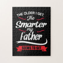 Daddy Gift The Older I Get The Smarter