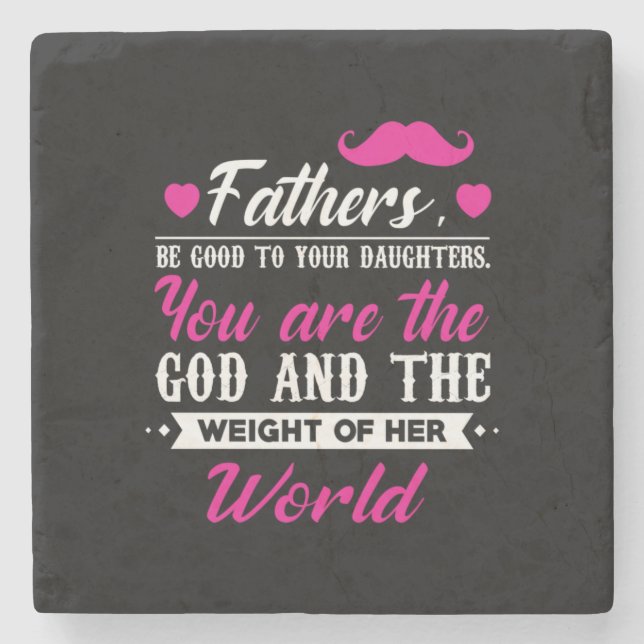 Daddy Gift The Weight Of Her World Stone Coaster (Front)