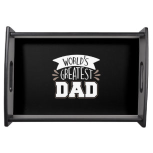 Daddy Gift World's Greatest Dad Serving Tray