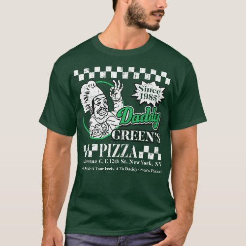 Daddy Greens Pizza Last Dragon T_Shirt