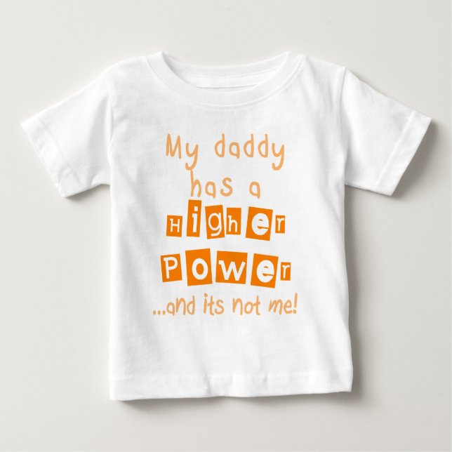 Daddy Has A Higher Power Infant LS Shirt - Orange (Front)