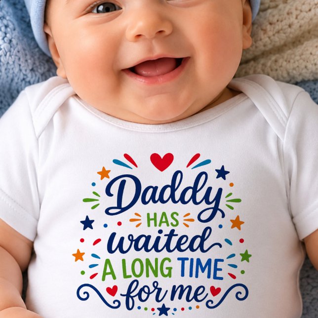 Daddy Has Waited Long Time Baby Bodysuit (Creator Uploaded)
