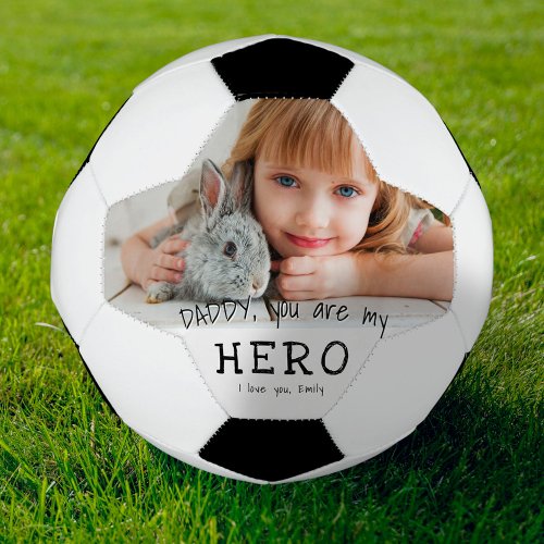 Daddy Hero Father Dad Family Photo Soccer Ball