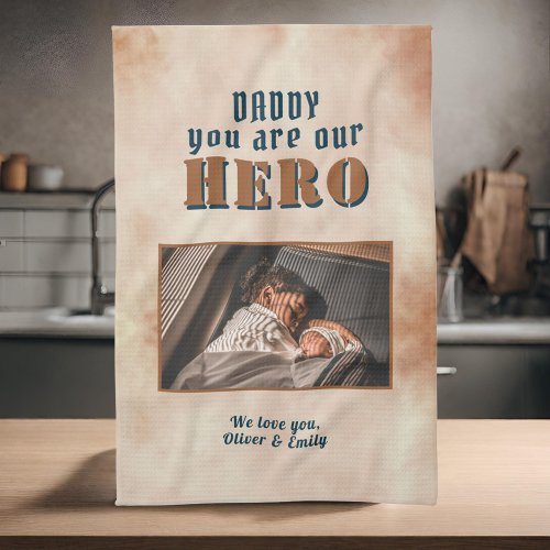 Daddy Hero Watercolor Father Keepsake Family Photo Kitchen Towel