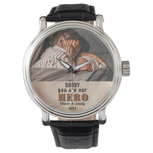Daddy Hero Watercolor Father`s Day Photo  Watch - Daddy you are Hero Watercolor Father`s Day Photo Watch. Dad quote from daughter or son to the special hero in their life. Add your photo, names and year. You can change daddy into dad, papa, pap,... The background is blush orange watercolor. A perfect gift and a sweet Father`s Day gift for dad.