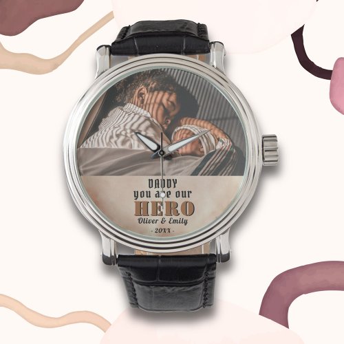 Daddy Hero Watercolor Fathers Day Photo  Watch