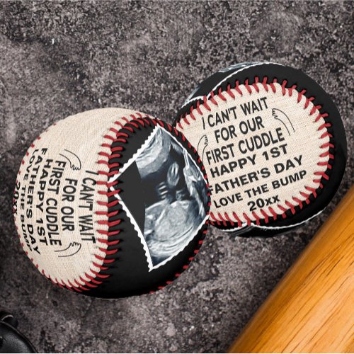 Daddy I Cant wait for our first cuddle Baseball