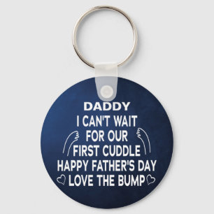 Daddy I Can't wait for our first cuddle Keychain