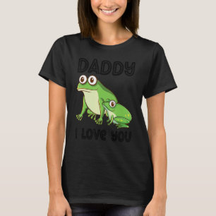 Daddy I Love You Frog Toad Kids Father's Day Boy T-Shirt