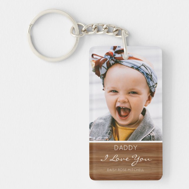 Daddy I Love You Rustic Wood Effect Photo Keychain (Front)