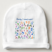Daddy, I need music! Baby Beanie (Front)