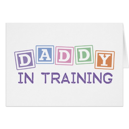 Daddy In Training Cards (Front Horizontal)