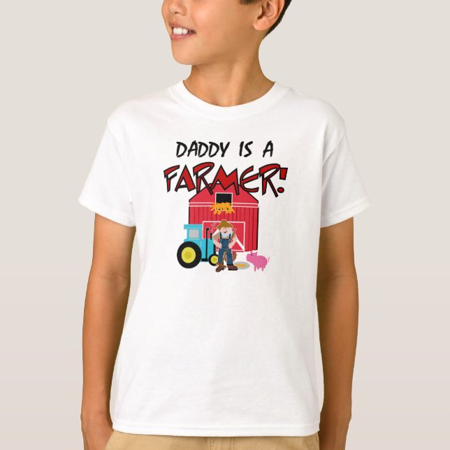 Daddy is a Farmer Tshirts and Gifts (Front)