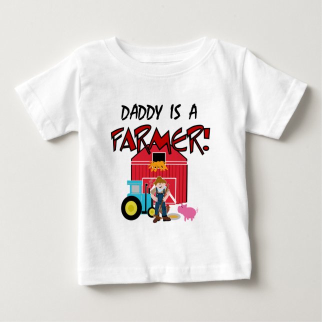 Daddy is a Farmer Tshirts and Gifts (Front)
