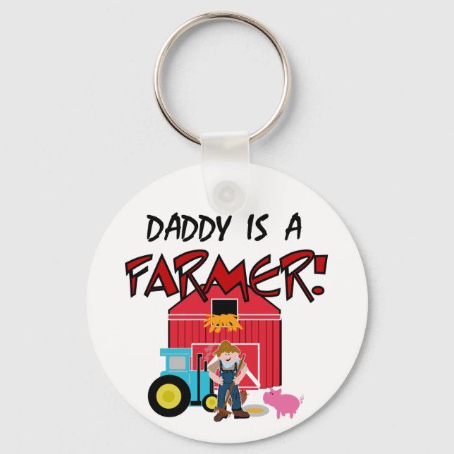 Daddy is a Farmer Tshirts and Gifts Keychain (Front)