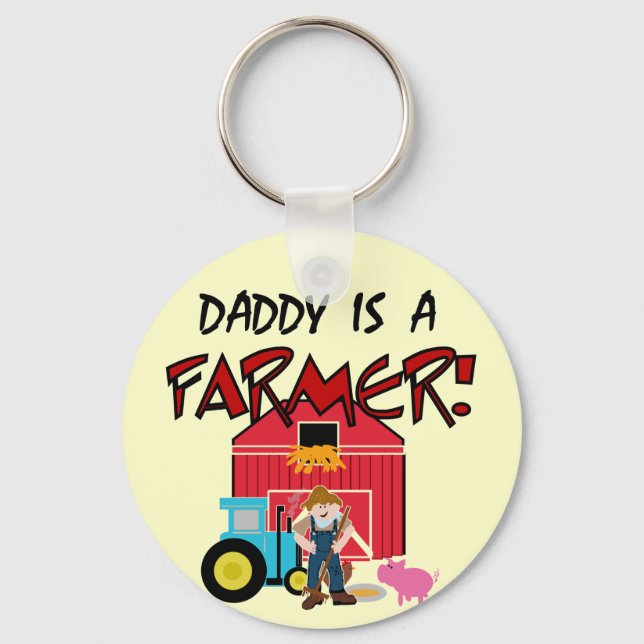 Daddy is a Farmer Tshirts and Gifts Keychain (Front)