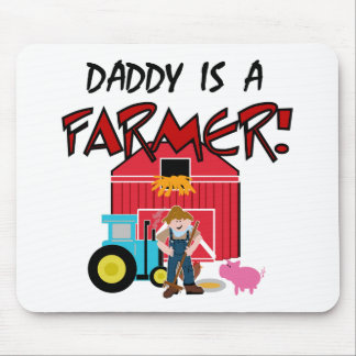 Daddy is a Farmer Tshirts and Gifts Mouse Pad