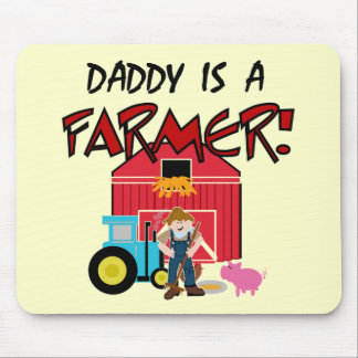 Daddy is a Farmer Tshirts and Gifts Mouse Pad