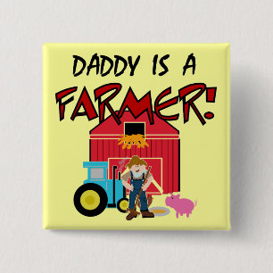 Daddy is a Farmer Tshirts and Gifts Pinback Button