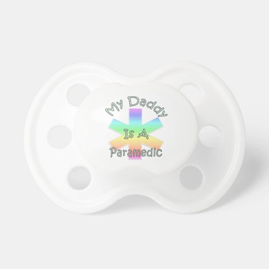 Daddy Is A Paramedic Pacifier (Front)
