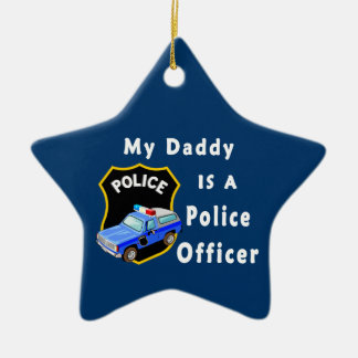 Daddy Is A Police Officer Ceramic Ornament