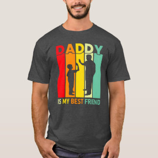 Daddy Is My Best Friend vintage T-Shirt