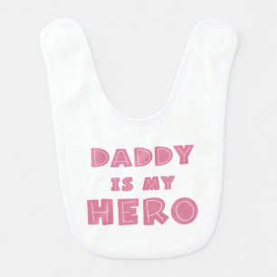 Daddy Is My Hero Quote Baby Bib