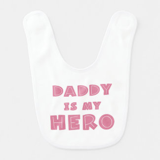 Daddy Is My Hero Quote Baby Bib