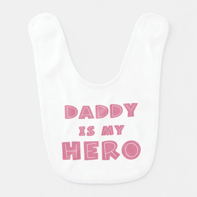 Daddy Is My Hero Quote Baby Bib (Front)