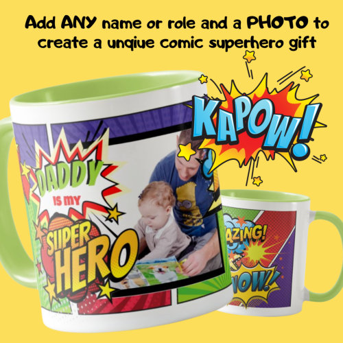 DADDY Is My SUPERHERO Custom PHOTO COMIC Mug