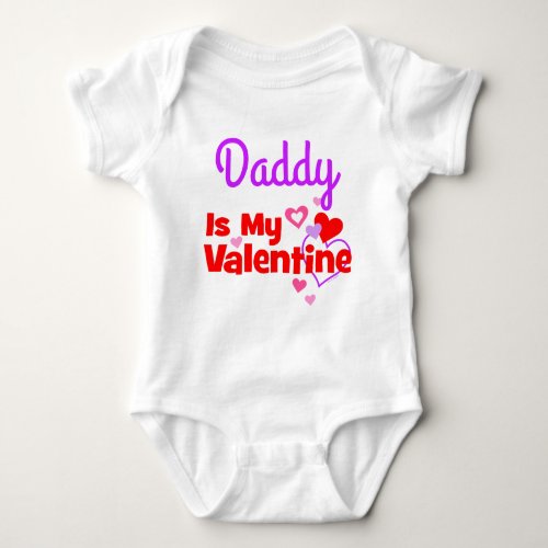 Daddy Is My Valentine Baby Bodysuit