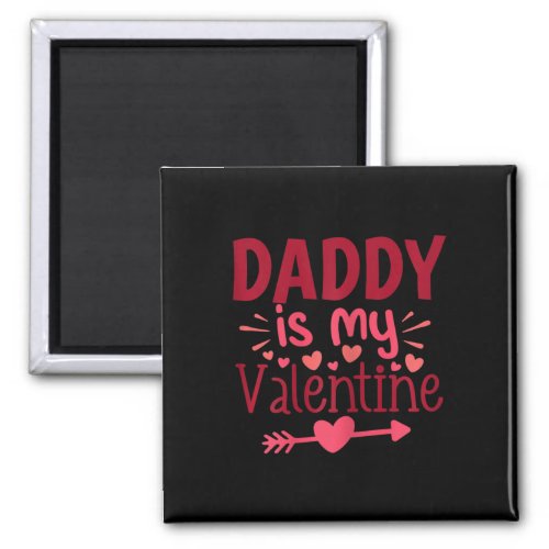 Daddy Is My Valentine Dad Love Heart Pajama Fun So Magnet