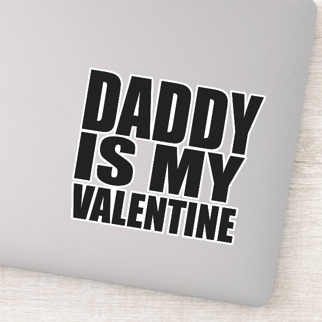 Daddy is my valentine sticker (Detail)