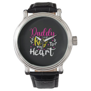 Daddy Is The Key To My Heart Watch