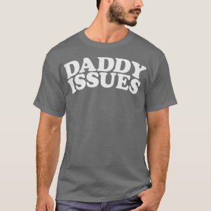 Daddy Issues Vintage Style Faded Design T-Shirt