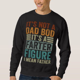 Daddy Jokes It s Not A Dad Bod Vintage Retro Sweatshirt