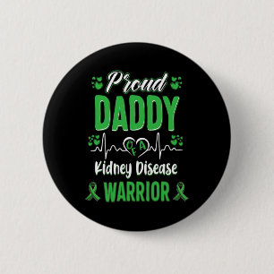 Daddy Kidney Disease Warrior Awareness Ribbon Gree Button