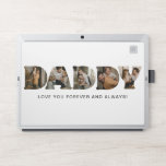DADDY Letter Photo Collage Father's Day  HP Laptop Skin<br><div class="desc">DADDY HP laptop skin personalized with 5 of your favorite photos which are displayed in the shape of the word DADDY with the words "Love you forever and always!"  Perfect for your dad!</div>