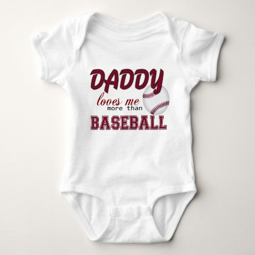 Daddy Loves Me More Than Baseball Baby Bodysuit