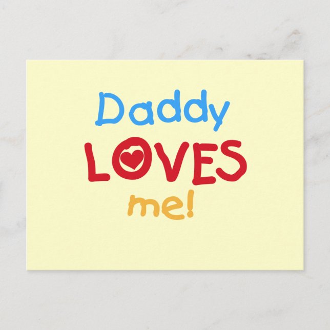 Daddy Loves Me Tshirts and Gifts Postcard (Front)